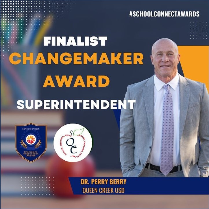 #SCHOOLCONNECTAWARDS Finalist Changemaker Award Superintendent - Dr. Perry Berry, Queen Creek USD