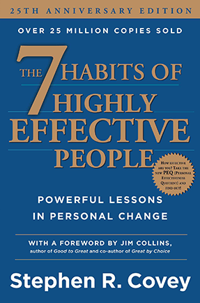The 7 Habits of Highly Effective People. By Stephen R. Covey - Powerful Lessons in Personal Change 
